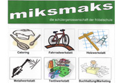Link zur Seite „miksmaks - die schülergenossenschaft“ (Die Tätigkeitsfelder von miksmaks: Catering, Fahrradwerkstatt, Holzwerkstatt, Metallwerkstatt, Textilwerkstatt, Buchhaltung/Marketing)