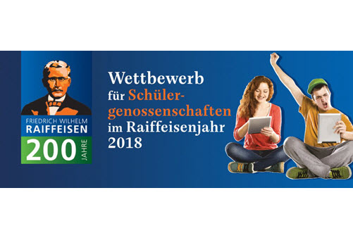 Logo des Raiffeisen-Wettbewerbs, Aufschrift: Wettbewerb für Schülergenossenschaften im Raiffeisenjahr 2018 neben Bild von Friedrich Wilhelm Raiffeisen